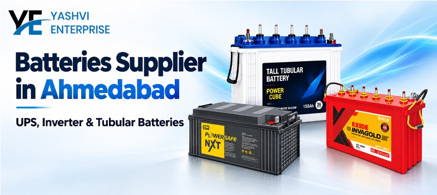 Batteries Supplier in Ahmedabad: UPS, Inverter and Tubular Batteries